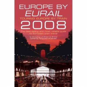 Europe By Eurail 2008 32nd Ed by La Verne Ferguson