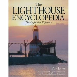 The Lighthouse Encyclopedia by Ray Jones