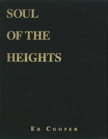 Soul of the Heights, Limited Edition Slipcased by Ed Cooper