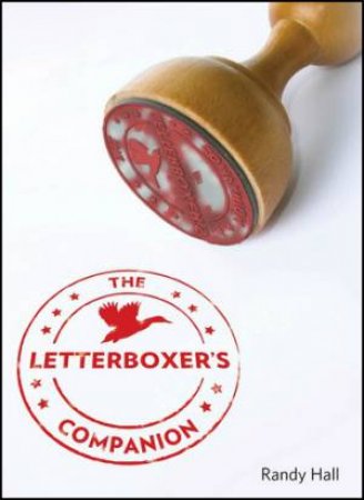 The Letterboxer's Companion, 2nd Edition by Randy Hall