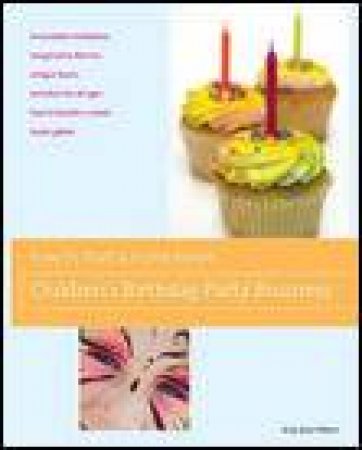 How to Start a Home-Based Children's Birthday Party Business by Amy Peters