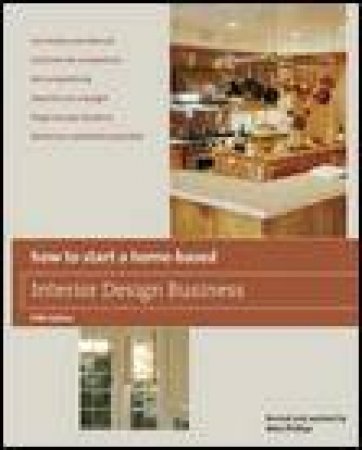 How to Start a Home Based Interior Design Business, 5th Ed by Nita Phillips