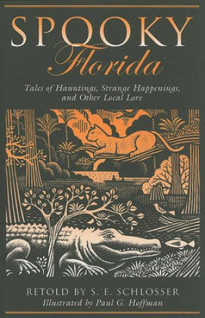 Spooky Florida by S.E. Schlosser