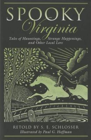 Spooky Virginia by S.E. Schlosser