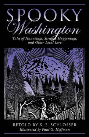 Spooky Washington by S.E. Schlosser