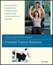 How to Start a HomeBased Personal Trainer Business