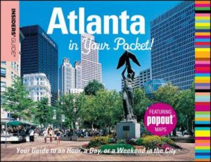 Insiders' Guide: Atlanta In Your Pocket by William Schemmel