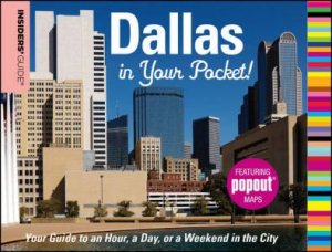 Insiders' Guide: Dallas In Your Pocket by June Naylor