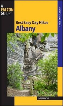 Best Easy Day Hikes Albany by Randi Minetor