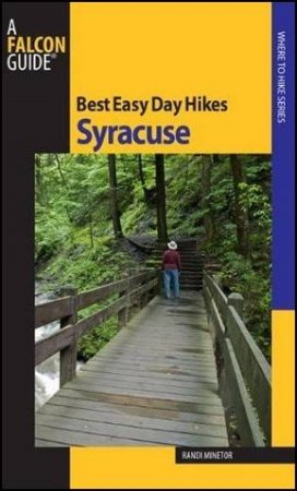 Best Easy Day Hikes Syracuse by Randi Minetor