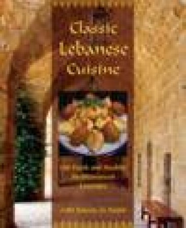 Classic Lebanese Cuisine by Kamal Al-Faqih