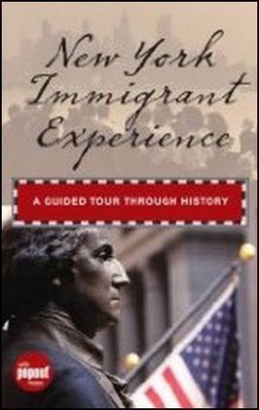 New York Immigrant Experience by Randi Minetor