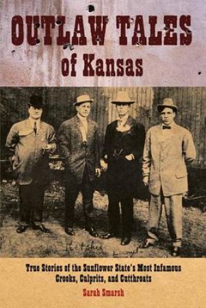 Outlaw Tales of Kansas by Sarah Smarsh