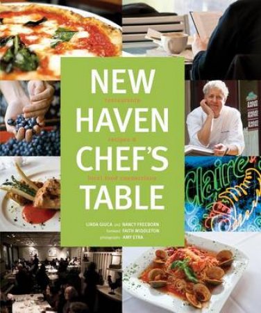 New Haven Chef's Table by Linda et al Giuca