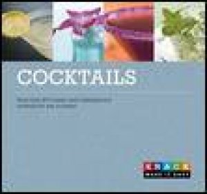 Knack: Cocktails: More Than 400 Classic and Contemporary Cocktails for Any Occasion by Cheryl Charming