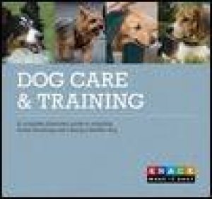 Knack: Dog Care and Training by Carina Macdonald