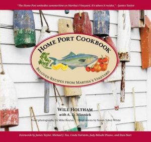 Home Port Cookbook by Will et al Holtham