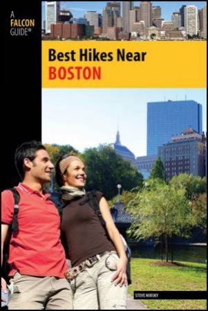 Best Hikes Near Boston by Steve Mirsky