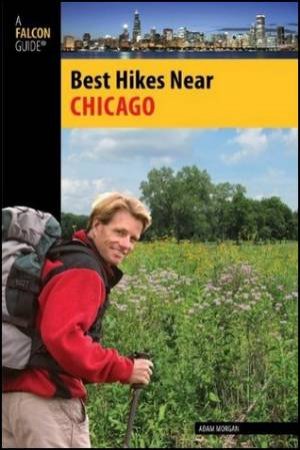 Best Hikes Near Chicago by Adam Morgan