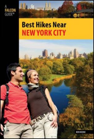 Best Hikes Near New York City by Ben Keene