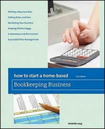 How to Start a Home-Based Bookkeeping Business by Michelle Long