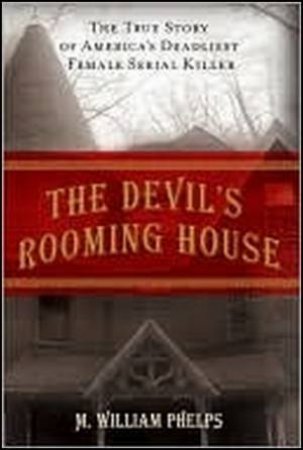 Devil's Rooming House by M.William Phelps