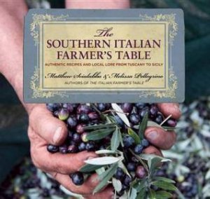 Southern Italian Farmer's Table by Matthew Scialabba & Melissa Pelligrino