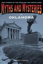 Myths and Mysteries of Oklahoma