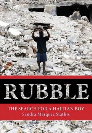 Rubble by Sandra Marquez Stathis