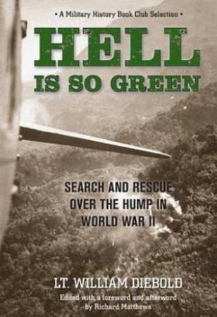 Hell Is So Green by William LT. et al Diebold