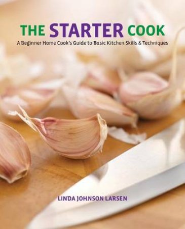 Starter Cook by Linda Johnson Larsen