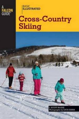 Basic Illustrated Cross-Country Skiing by J Scott McGee