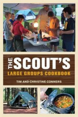 Scout's Large Groups Cookbook by Tim Conners & Christine Conners