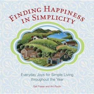 Finding Happiness in Simplicity by Gail  Fraser