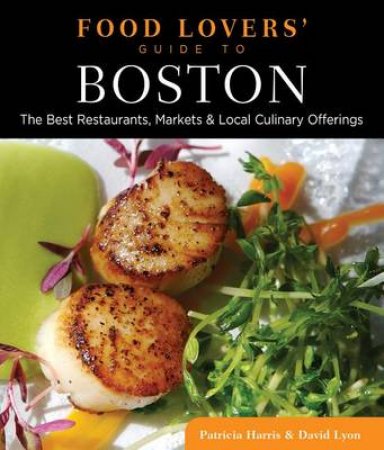 Food Lovers' Guide to Boston by David Lyon