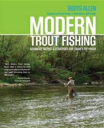 Modern Trout Fishing by Joseph Boots Allen