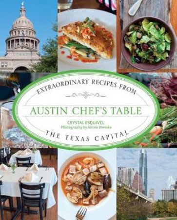 Austin Chef's Table by Crystal Esquivel