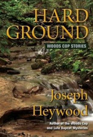 Hard Ground by Joseph Heywood