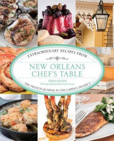 New Orleans Chef's Table by Lorin Gaudin