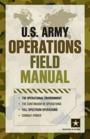 U.S. Army Operations Field Manual by of the Army Department