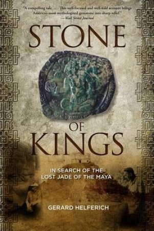 Stone of Kings by Gerard Helferich