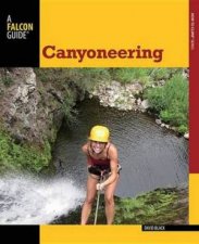 Canyoneering 2nd Edition