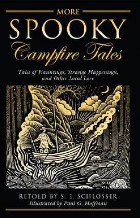 More Spooky Campfire Tales by S E Schlosser