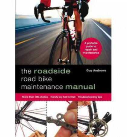 Emergency Road Bike Maintenance Guide by Guy Andrews