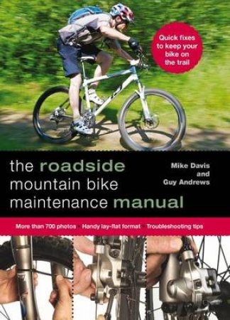 Emergency Mountain Bike Maintenance Manual by Guy Andrews