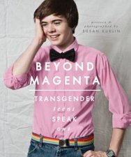 Beyond Magenta Transgender Teens Speak Out