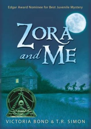 Zora and Me: The Song of Ivory by Victoria Bond & T.R. Simon