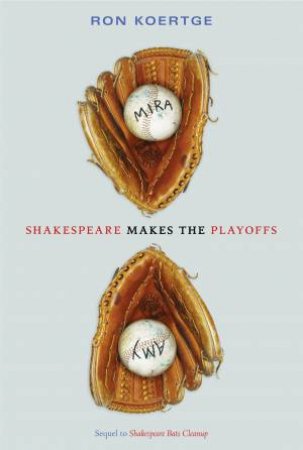 Shakespeare Makes The Playoffs by Ron Koertge