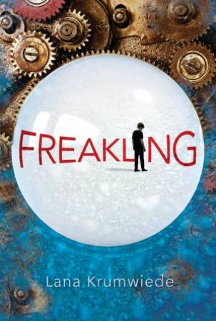 Freakling by Lana Krumwiede