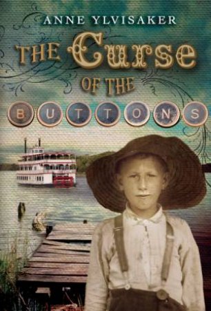 The Curse of the Buttons by Anne Ylvisaker